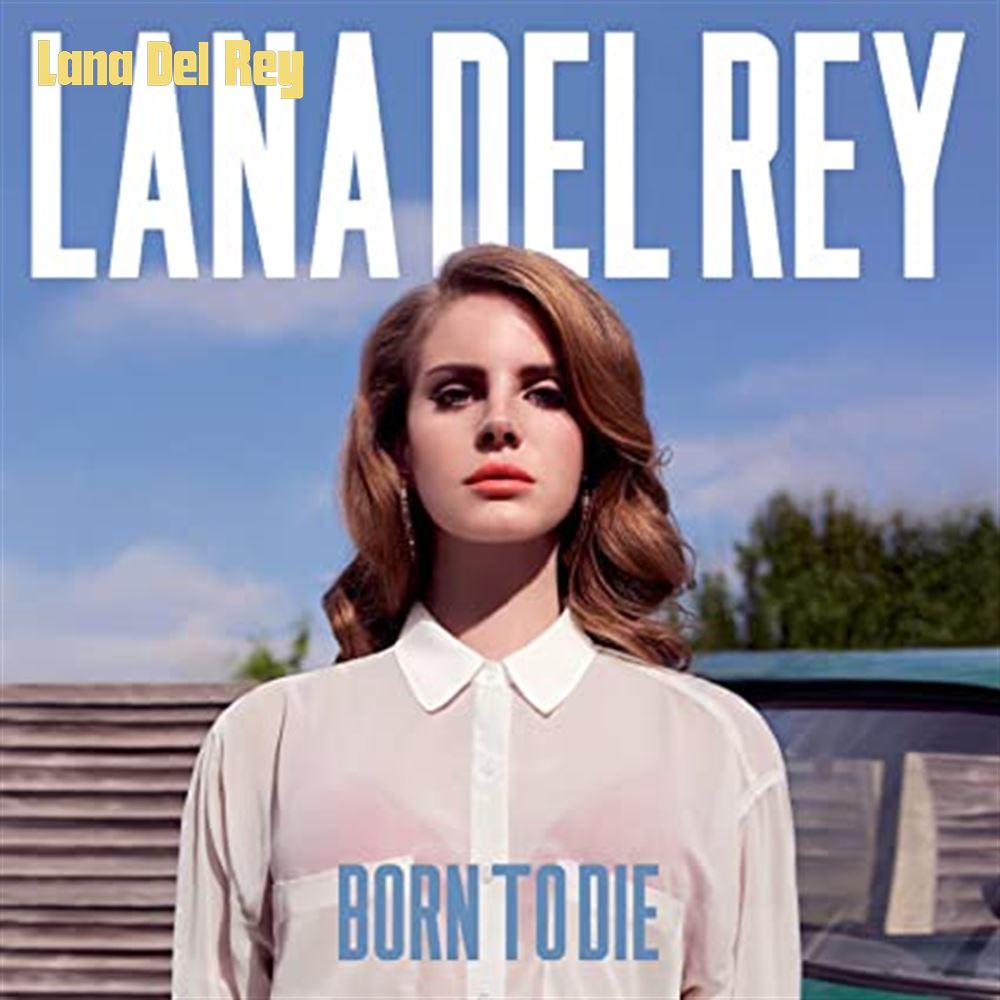 Born To Die Poster - Lana Del Rey Official Store